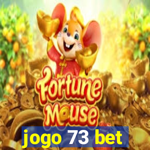 jogo 73 bet